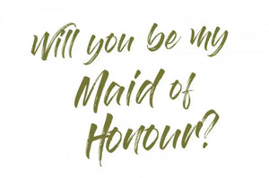 Pack of 25 - Folding Cards - Will you be my Maid of Honour?